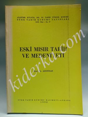 Eski Mısır Tarih ve Medeniyeti / Afet İnan