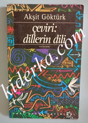 Çeviri: Dillerin Dili - Akşit Göktürk