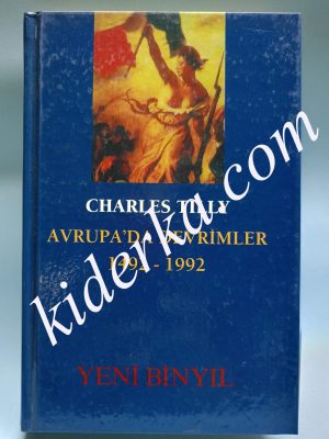 Avrupa'da Devrimler 1492-1992 - Charles Tilly