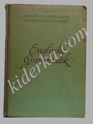 Englische Grammatik / M.Alpers, A.Kampermann, K.Lichtenberg, H.Voges