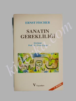 Sanatın Gerekliliği - Ernst Fisher