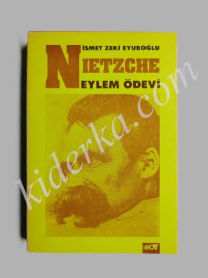Nietzche Eylem Ödevi - 	İsmet Zeki Eyuboğlu