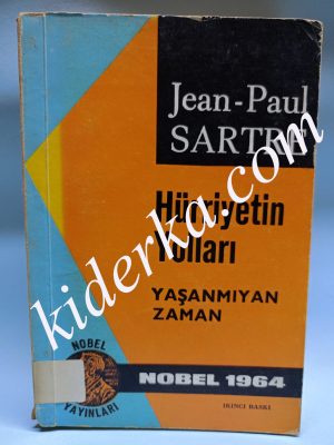 Hürriyetin Yolları Yaşanmıyan Zaman - Jean Paul Sartre
