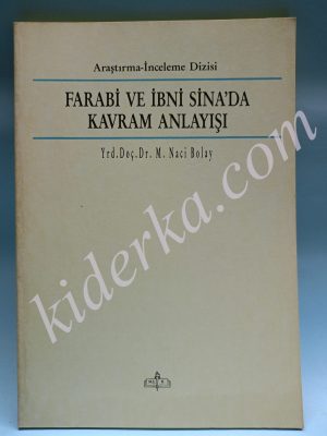 Farabi ve İbni Sina'da Kavram Anlayışı - M.Naci Bolay