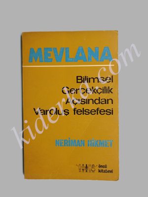 Mevlana Bilimsel Gerçekçilik Açısından Varoluş Felsefesi - Neriman Hikmet