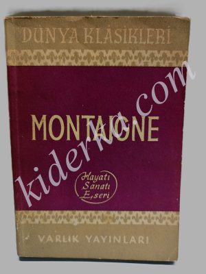 Montaigne Hayatı Sanatı Eseri - Sabahattin Eyuboğlu
