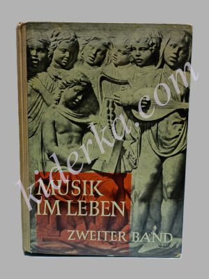 Musik im Leben Zweiter Band / Edgar Rabsch - Josef Heer