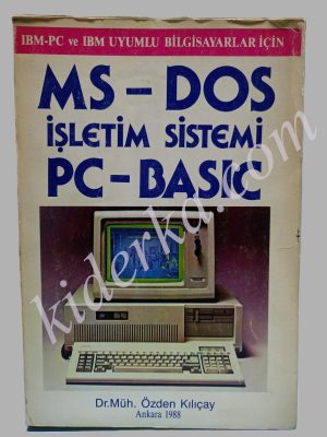 MS-DOS İŞLETİM SİSTEMİ & PC-BASIC - Özden Kılıçay