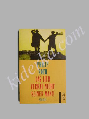 Das Lied Verrat Nicht Seinen Mann - Philip Roth