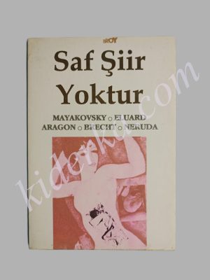 Saf Şiir Yoktur - Mayakovsky - Eluard - Aragon - Brecht - Neruda
