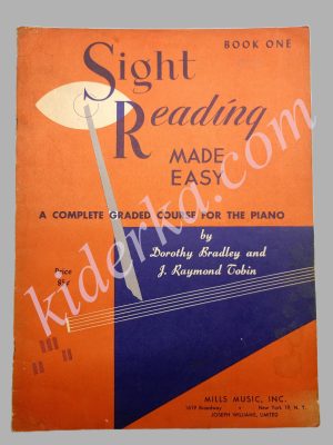 Sight Reading Made Easy a Complete  Graded Course for the Piano