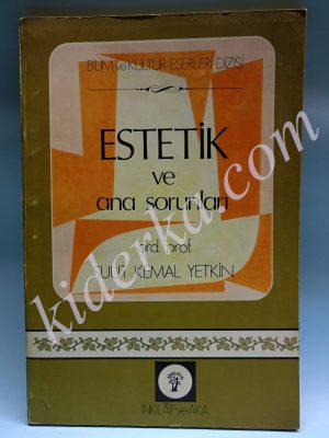Estetik ve Ana Sorunları - Suut Kemal Yetkin