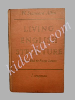 Living English Structure - W.Stannard Allen