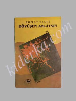 Dövüşen Anlatsın - 	Ahmet Telli