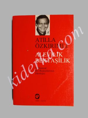 Alevilik Bektaşilik - Atilla Özkırımlı