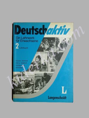 Deutsch Aktiv Ein Lehrwerk für Erwachsene 2 Lehrbuch