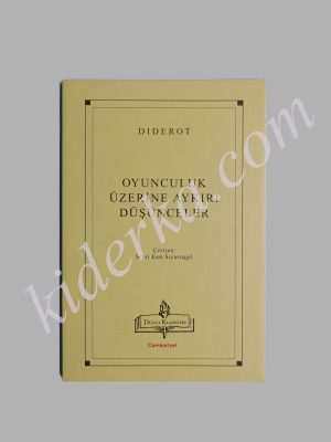 Oyunculuk Üzerine Aykırı Düşünceler - Diderot