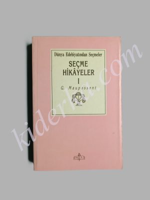 Seçme Hikayeler 1 - G.Maupassant