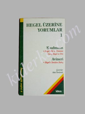 Hegel Üzerine Yorumlar 1 - Kaufmann - Avineri