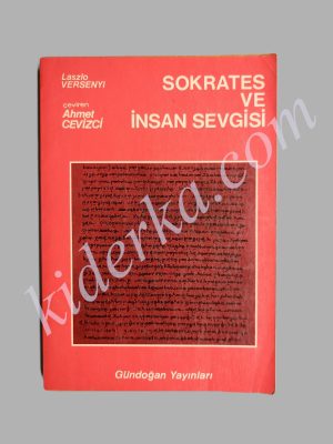 Sokrates ve İnsan Sevgisi - Laszio Versenyi