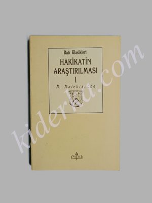 Hakikatin Araştırılması I - M.Malebranche