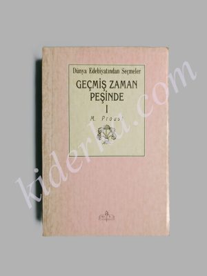 Geçmiş Zaman Peşinde 1 - Marcel Proust