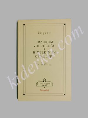 Erzurum Yolculuğu - Biyelkin'in Öyküleri / Puşkin