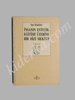 İnsanın Estetik Eğitimi Üzerine Bir Dizi Mektup - Schiller