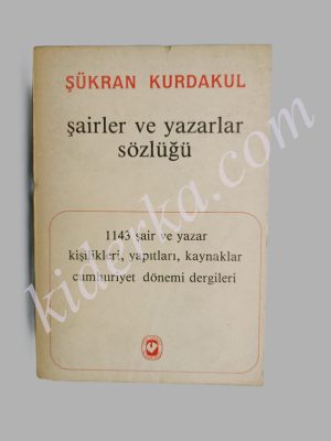 Şairler ve Yazarlar Sözlüğü - Şükran Kurdakul